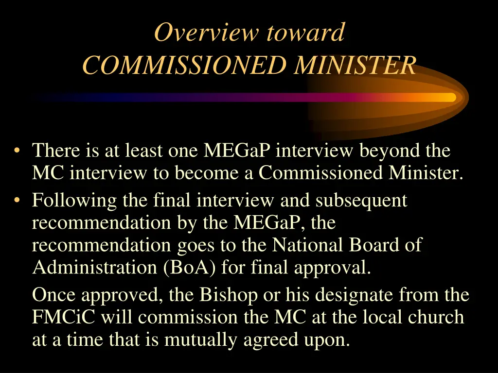 overview toward commissioned minister 2