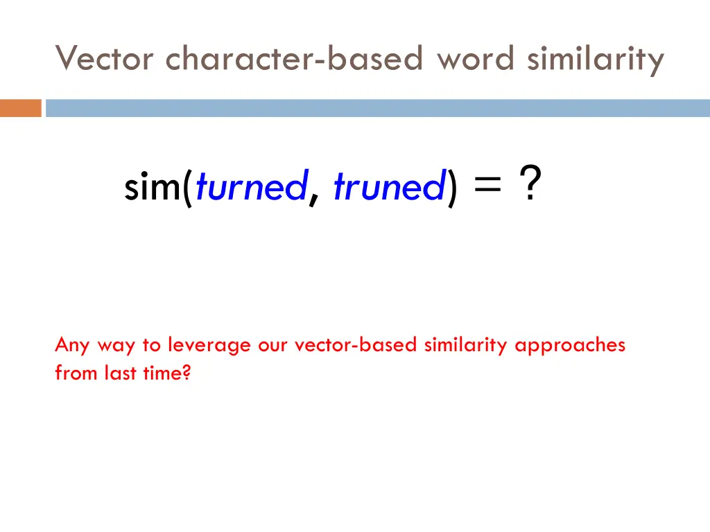 vector character based word similarity