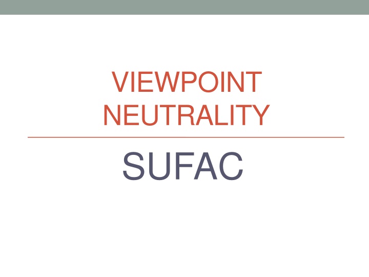 viewpoint neutrality sufac