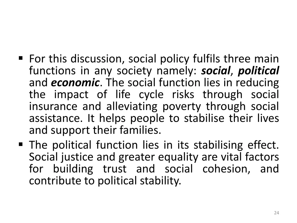 for this discussion social policy fulfils three