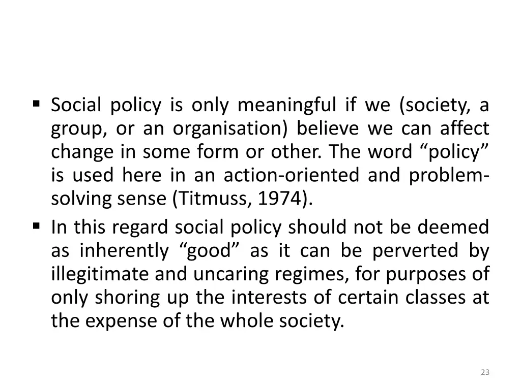 social policy is only meaningful if we society