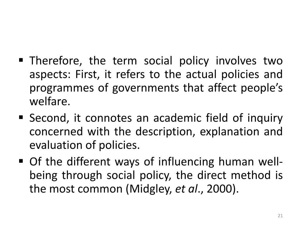 therefore the term social policy involves