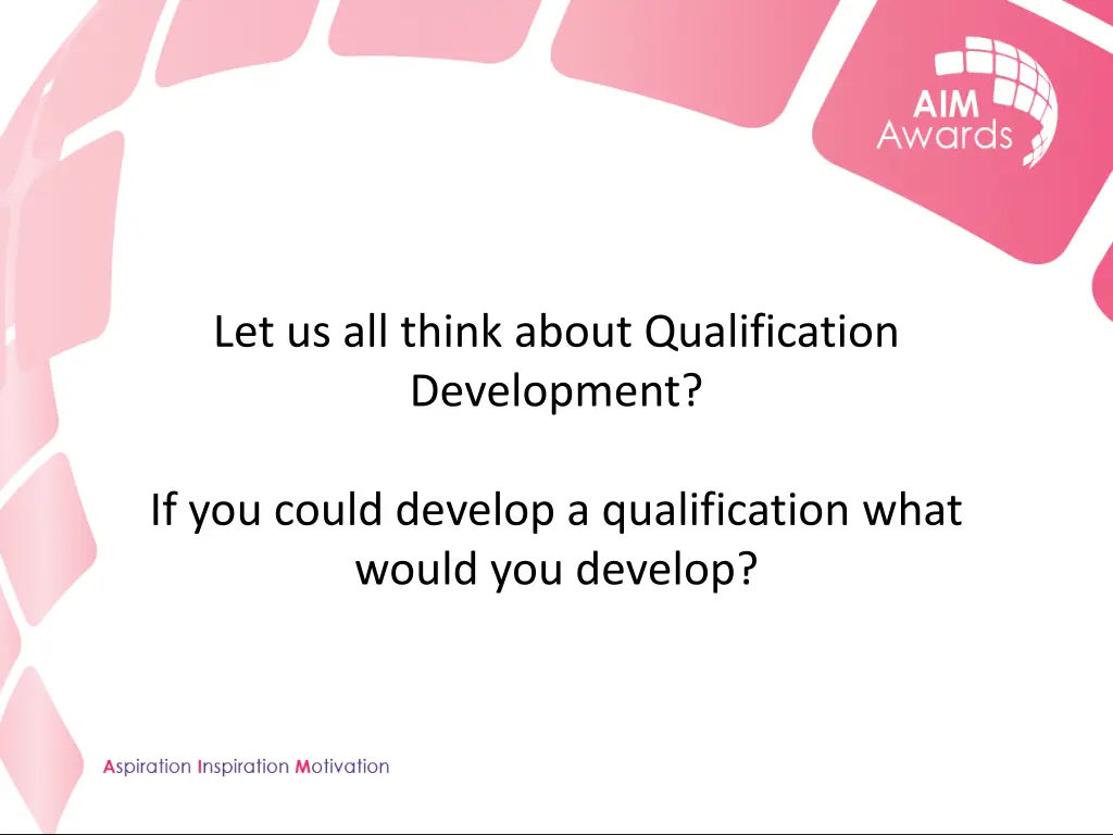 let us all think about qualification development