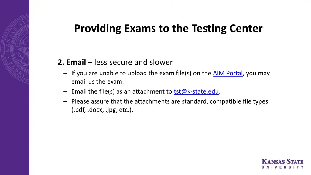 providing exams to the testing center 1