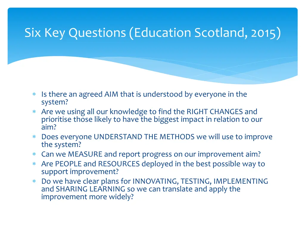 six key questions education scotland 2015