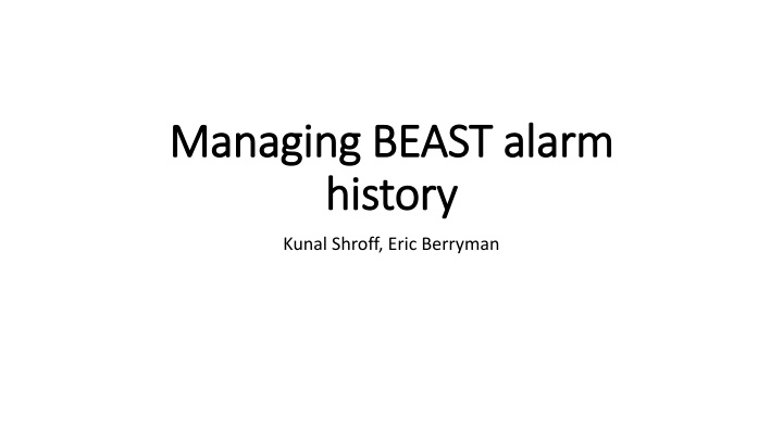 managing beast alarm managing beast alarm history