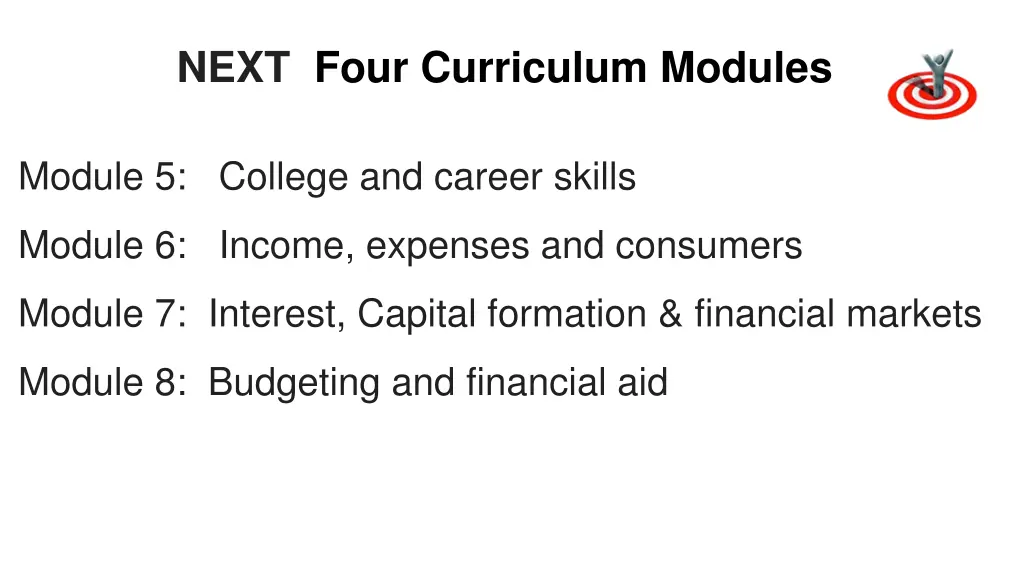 next four curriculum modules