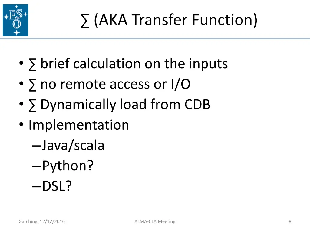 aka transfer function