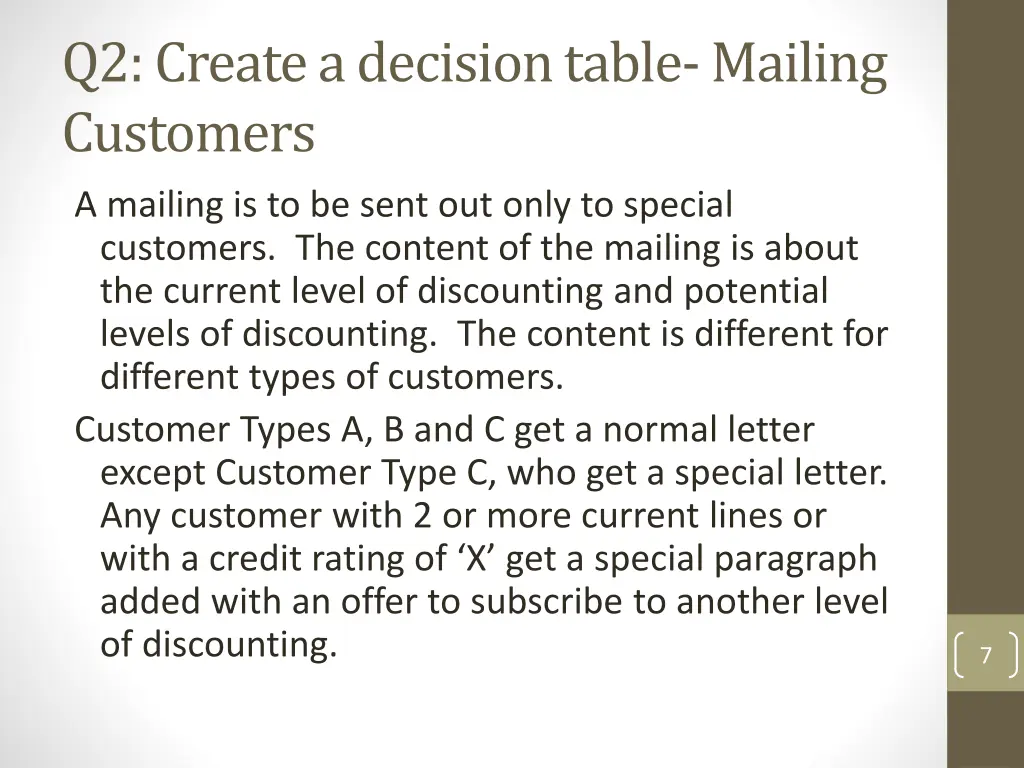 q2 create a decision table mailing customers