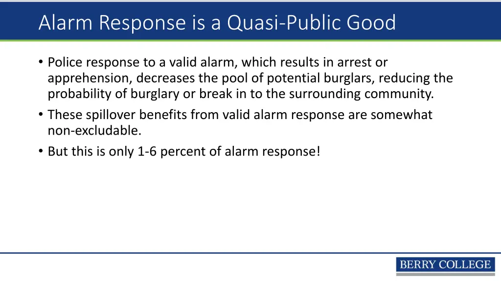 alarm response is a quasi public good