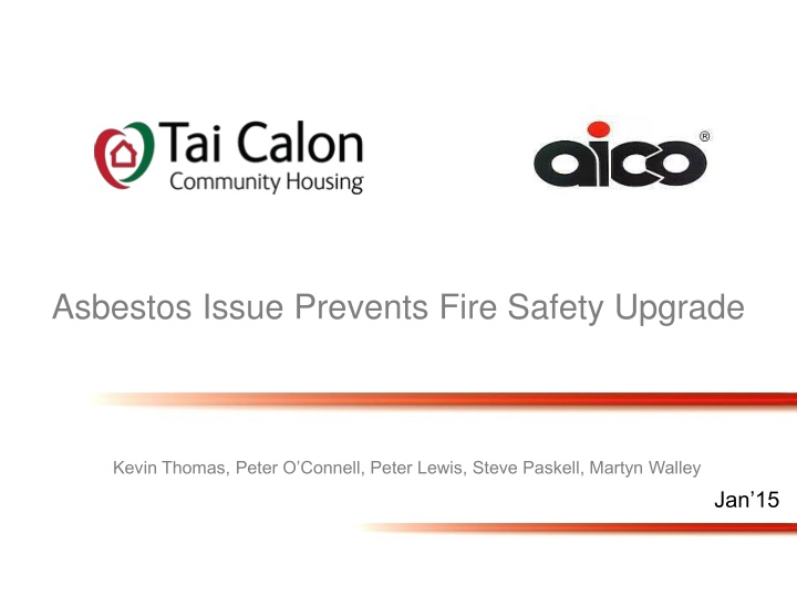 asbestos issue prevents fire safety upgrade