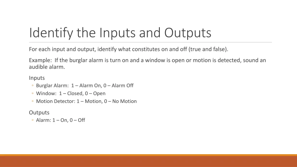 identify the inputs and outputs