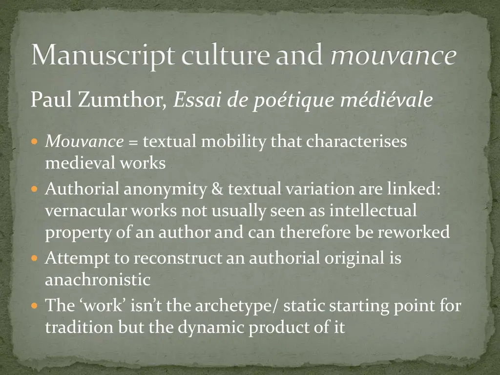 manuscript culture and mouvance 1