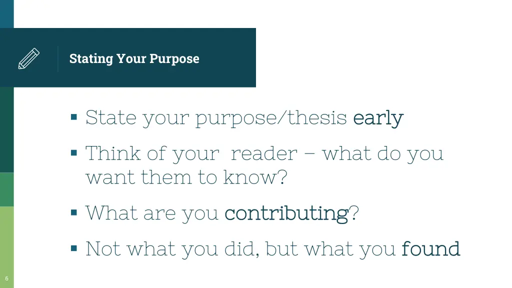 stating your purpose