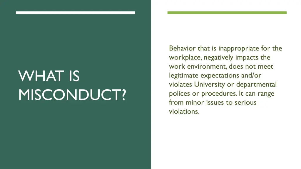 behavior that is inappropriate for the workplace