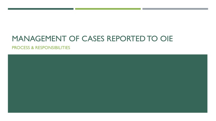 management of cases reported to oie