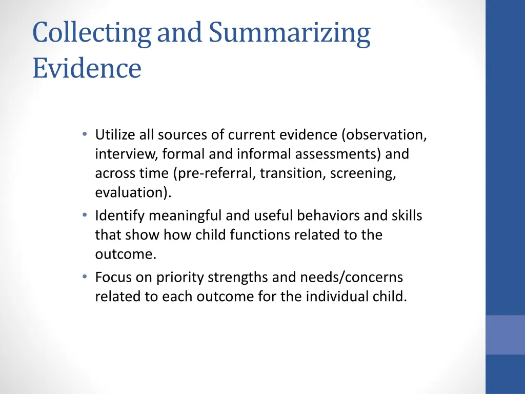 collecting and summarizing evidence