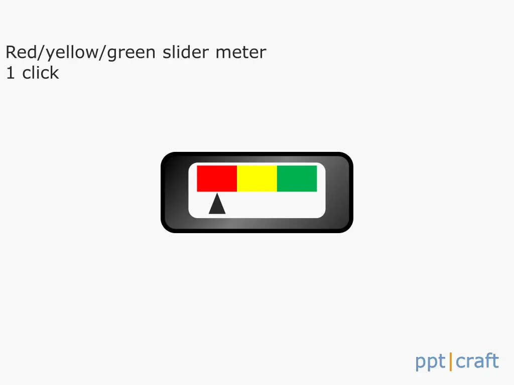 red yellow green slider meter 1 click