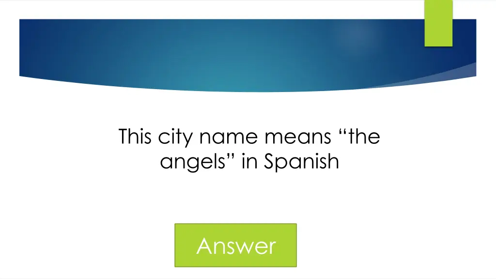 this city name means the angels in spanish