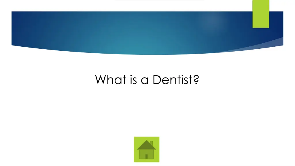 what is a dentist