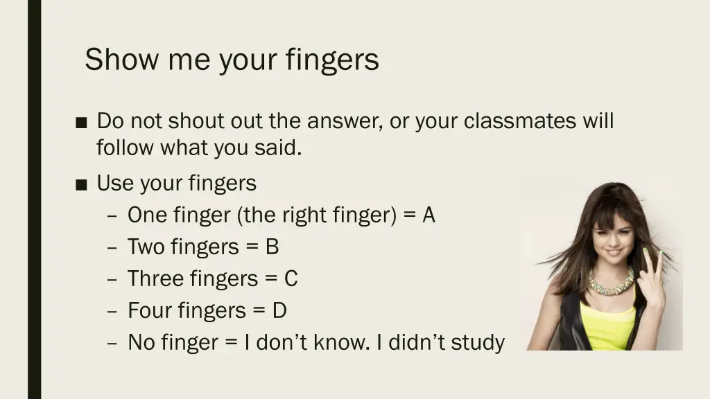 show me your fingers