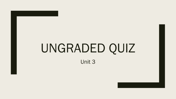 ungraded quiz