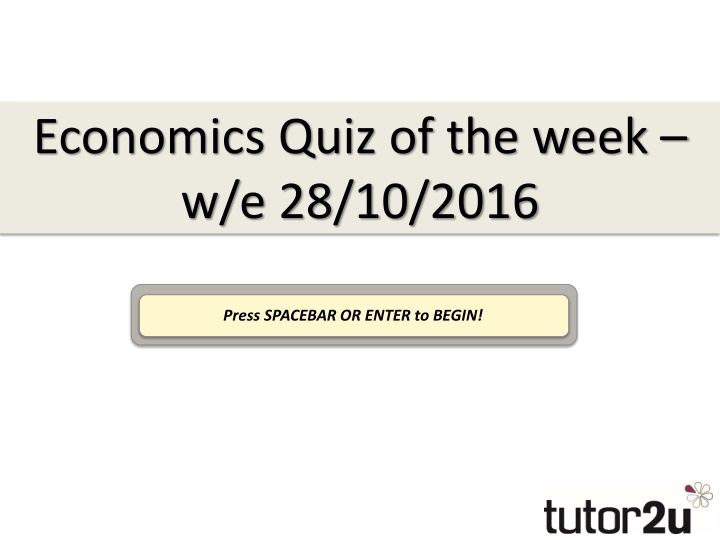 economics quiz of the week w e 28 10 2016