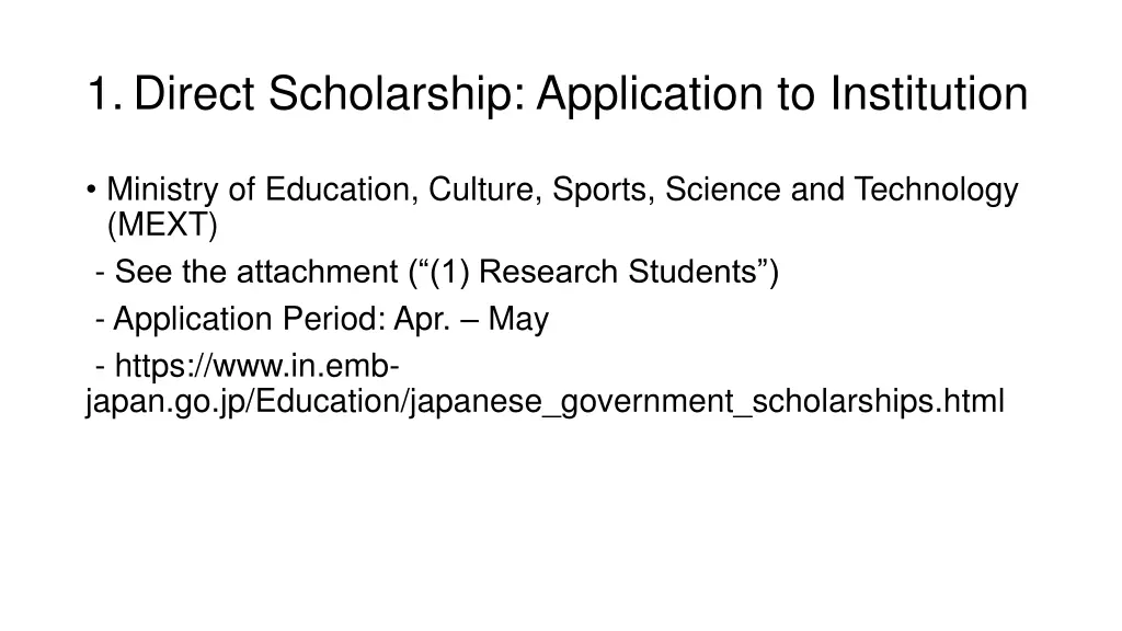 1 direct scholarship application to institution