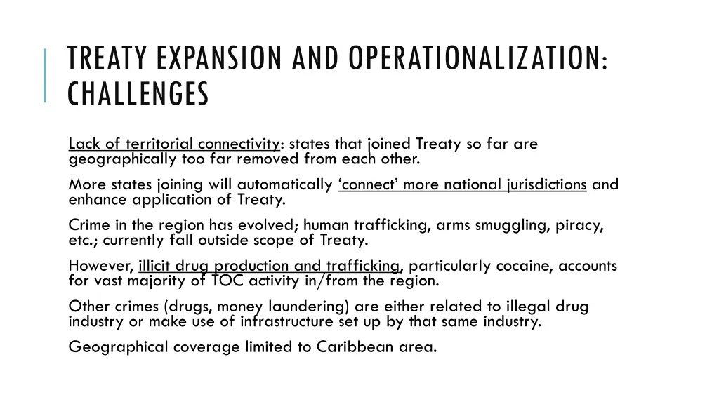 treaty expansion and operationalization challenges