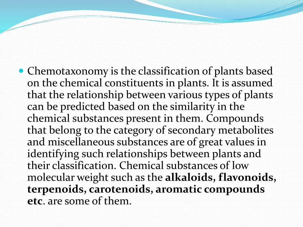 chemotaxonomy is the classification of plants