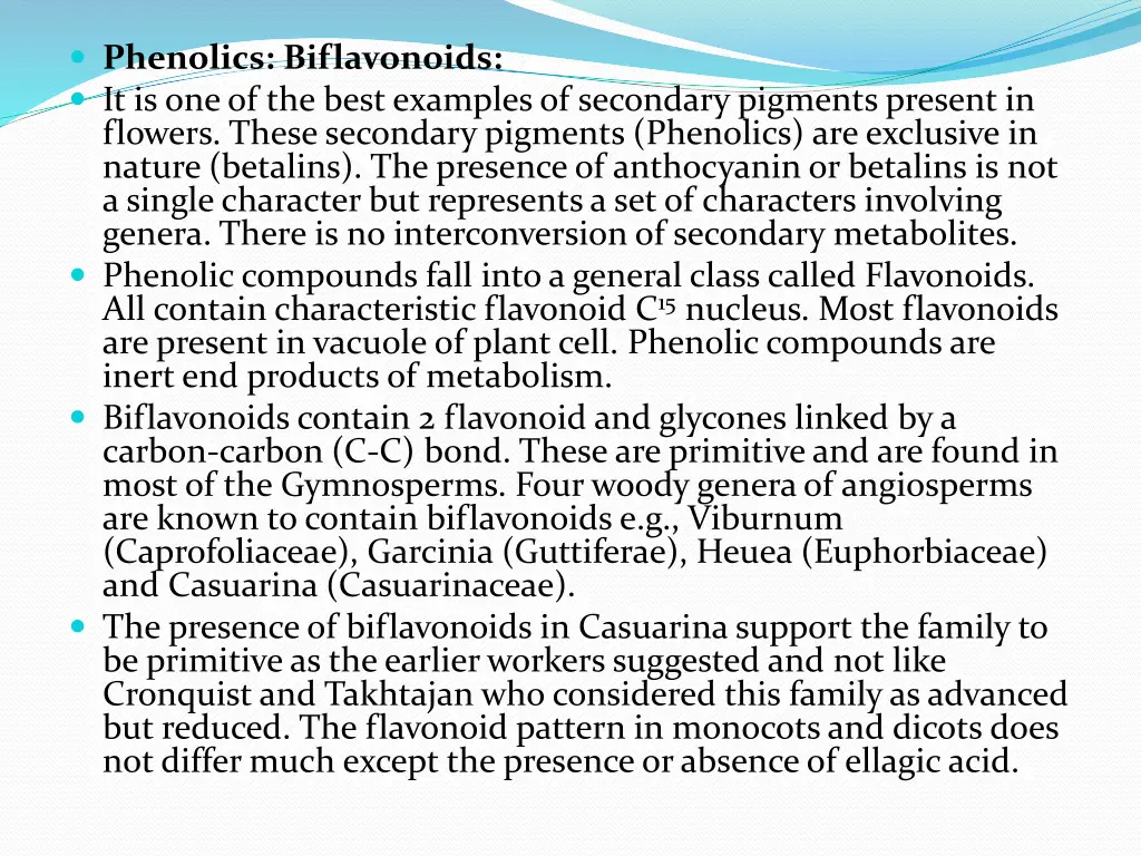 phenolics biflavonoids it is one of the best