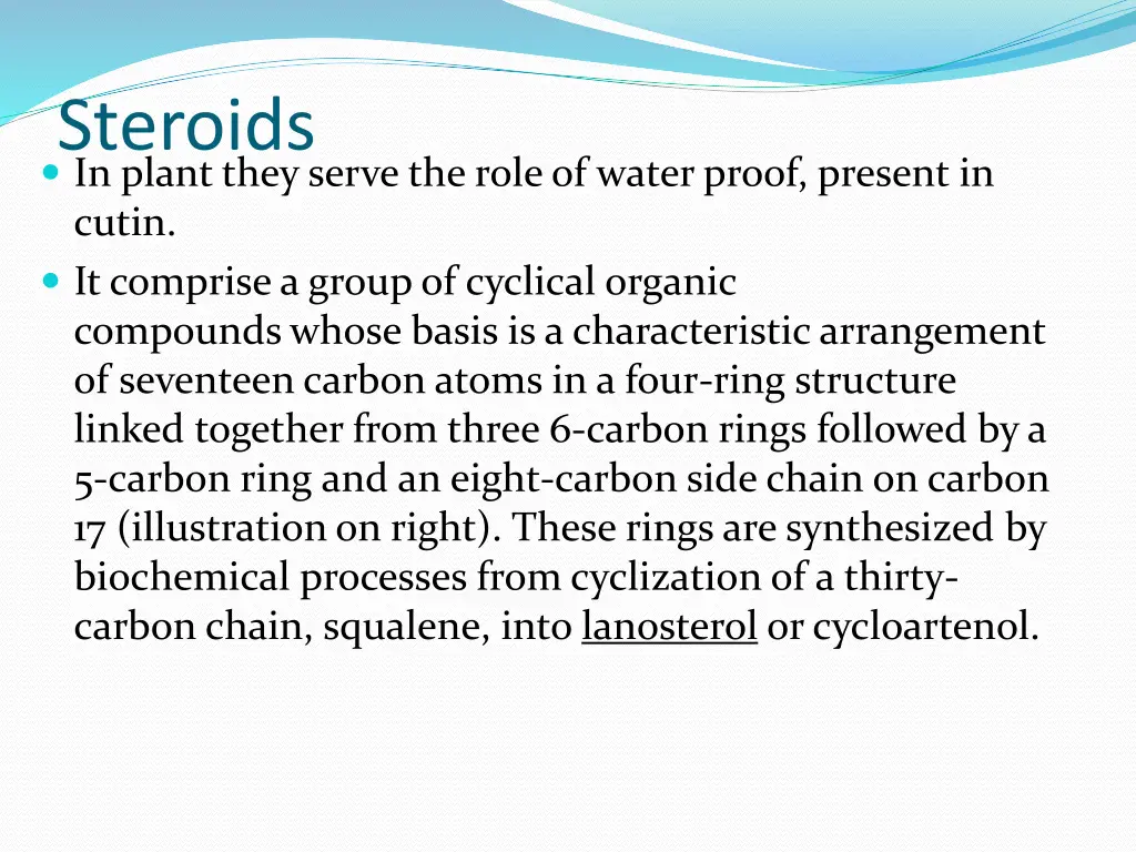 steroids in plant they serve the role of water