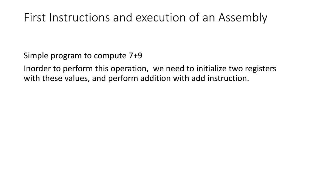 first instructions and execution of an assembly