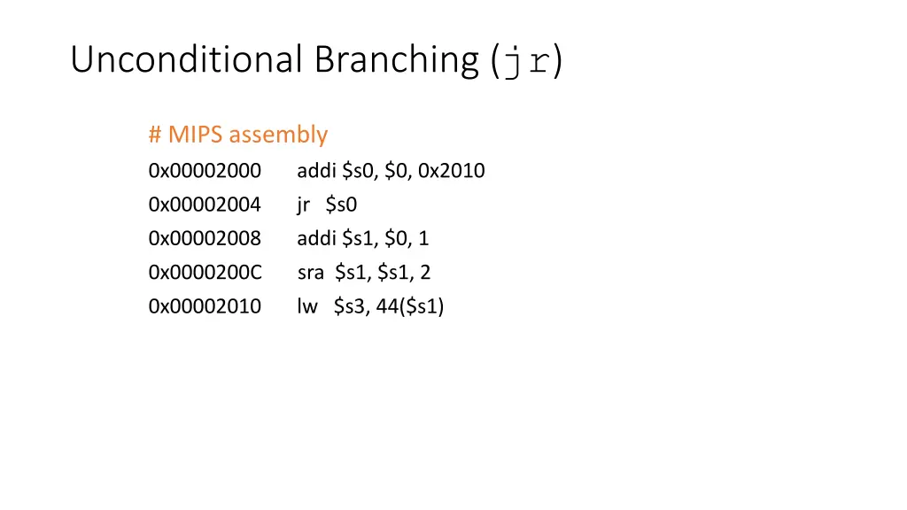 unconditional branching jr