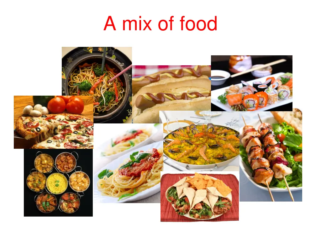 a mix of food