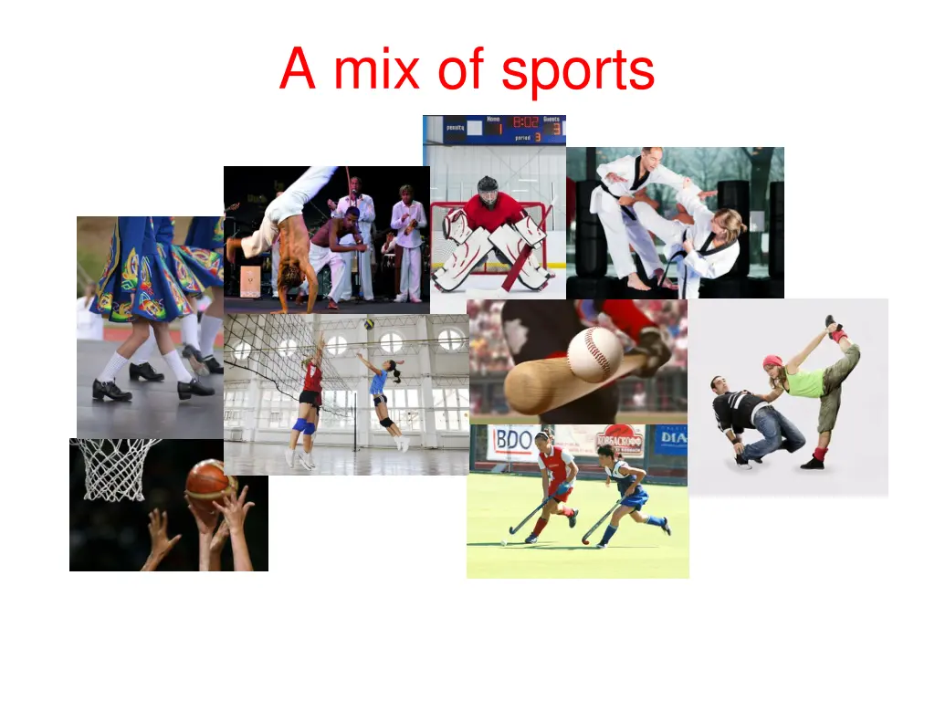 a mix of sports