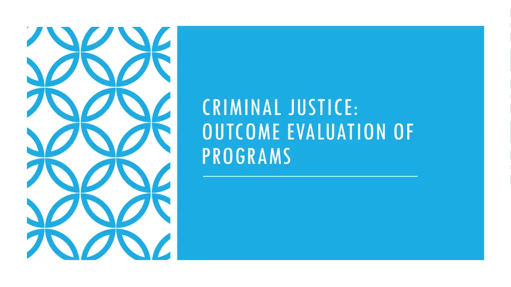 criminal justice outcome evaluation of programs