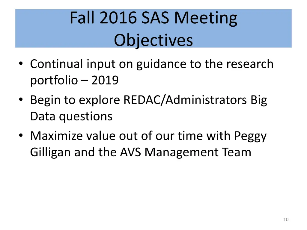 fall 2016 sas meeting objectives continual input