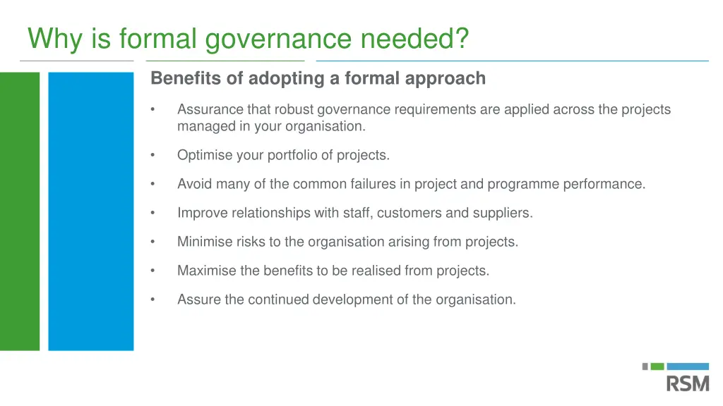 why is formal governance needed