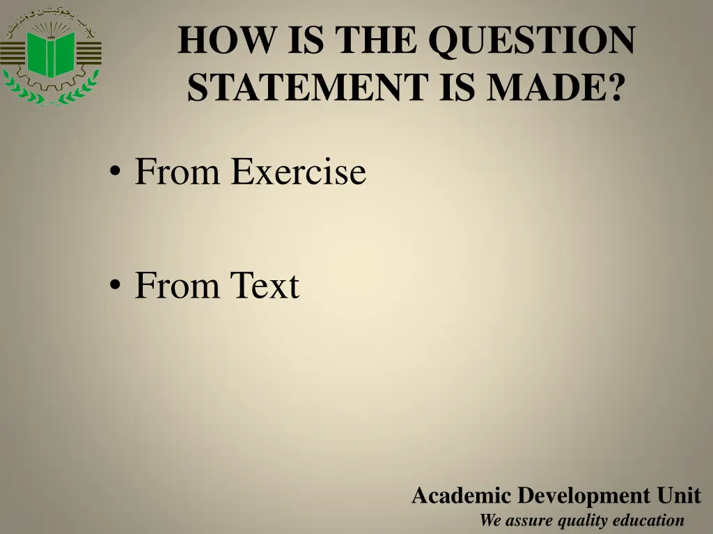 how is the question statement is made