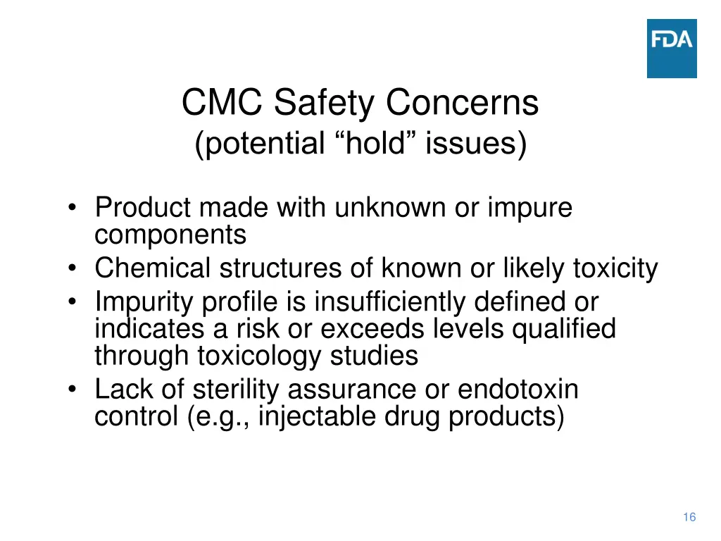 cmc safety concerns potential hold issues