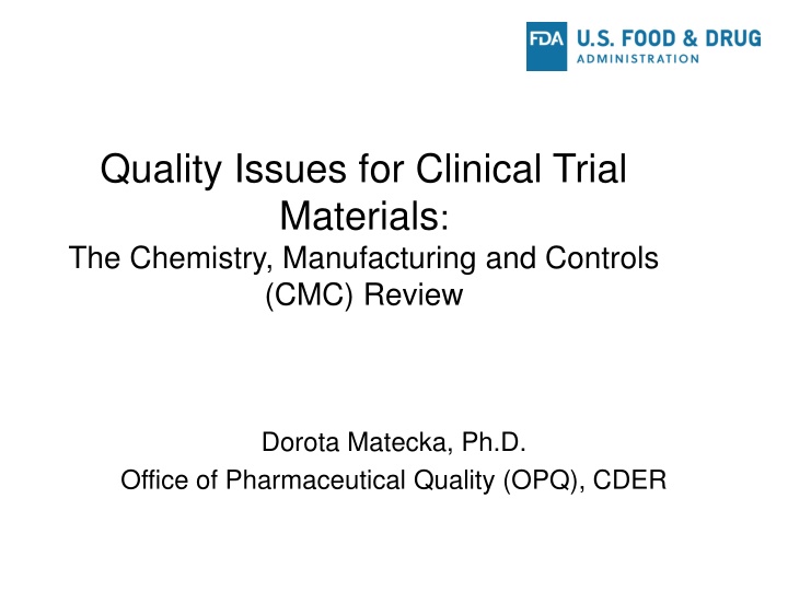 quality issues for clinical trial materials