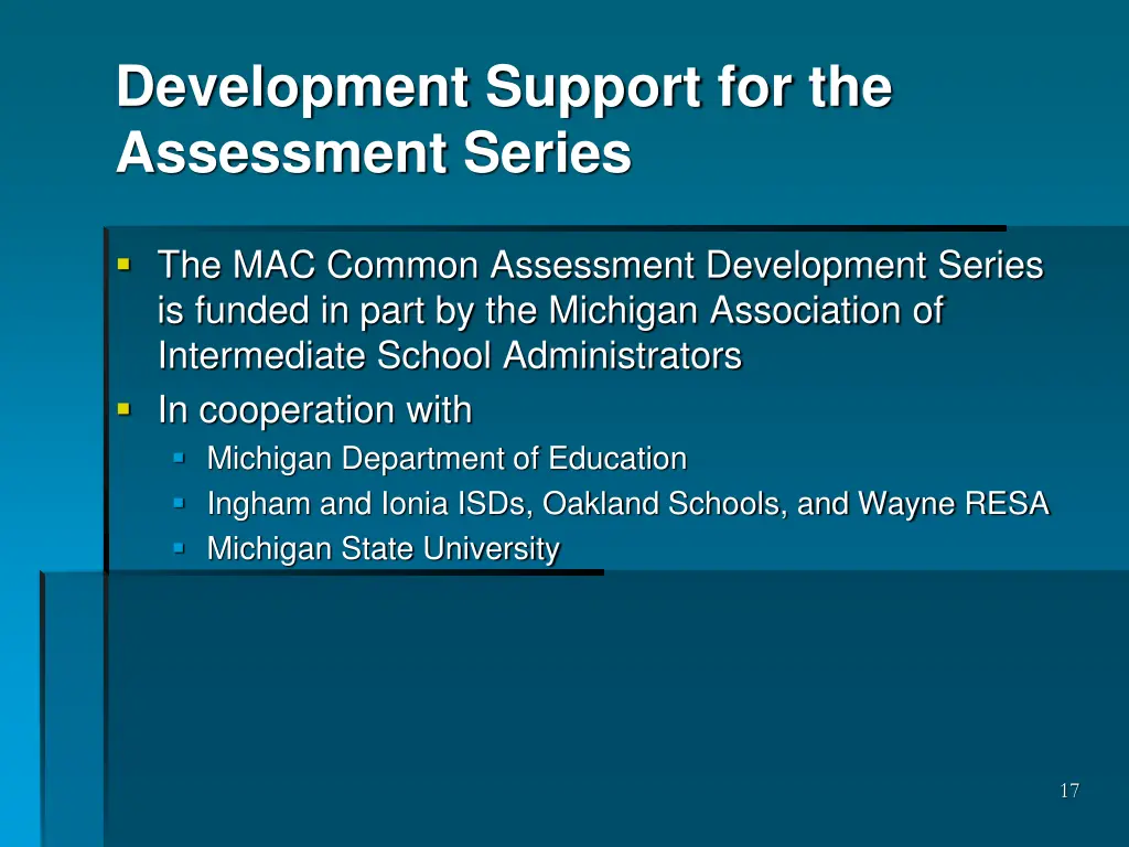 development support for the assessment series