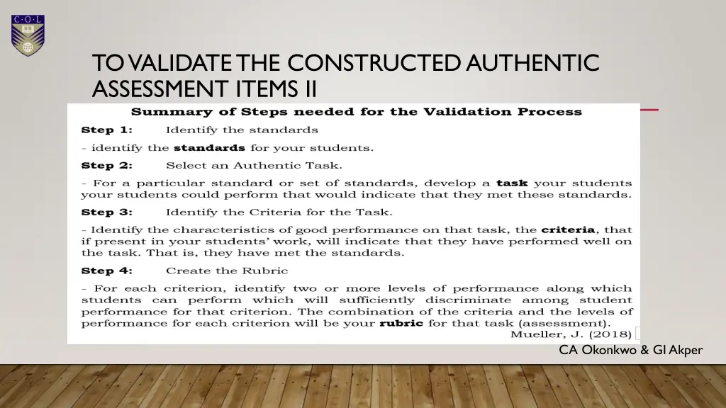 to validate the constructed authentic assessment