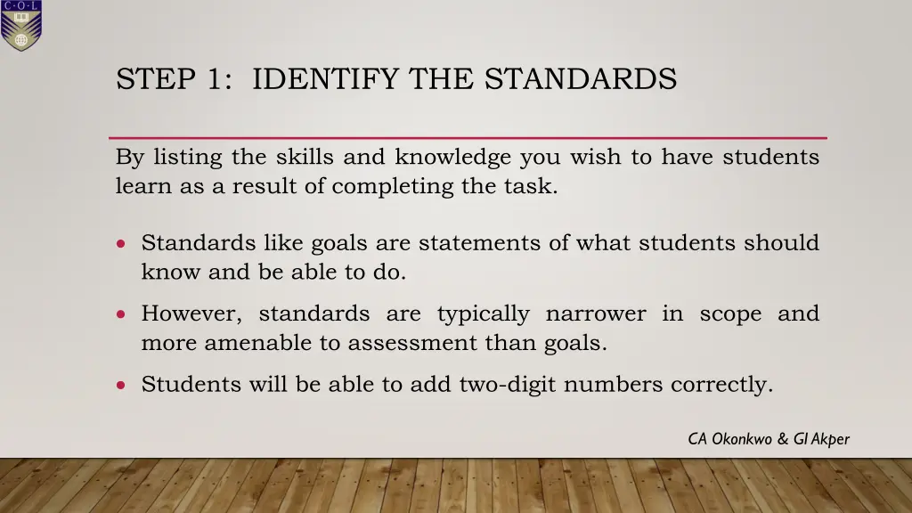 step 1 identify the standards