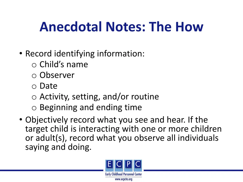 anecdotal notes the how