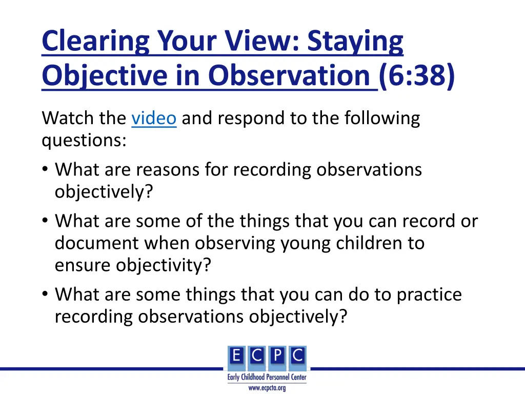 clearing your view staying objective