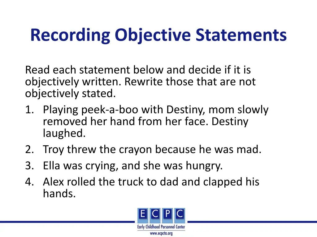 recording objective statements