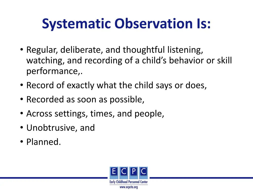 systematic observation is