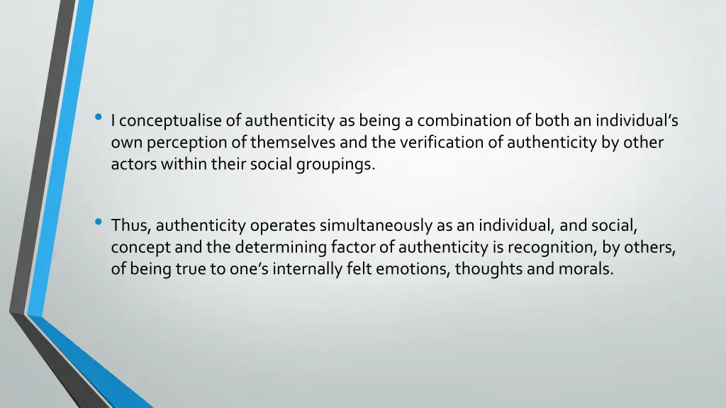 i conceptualise of authenticity as being